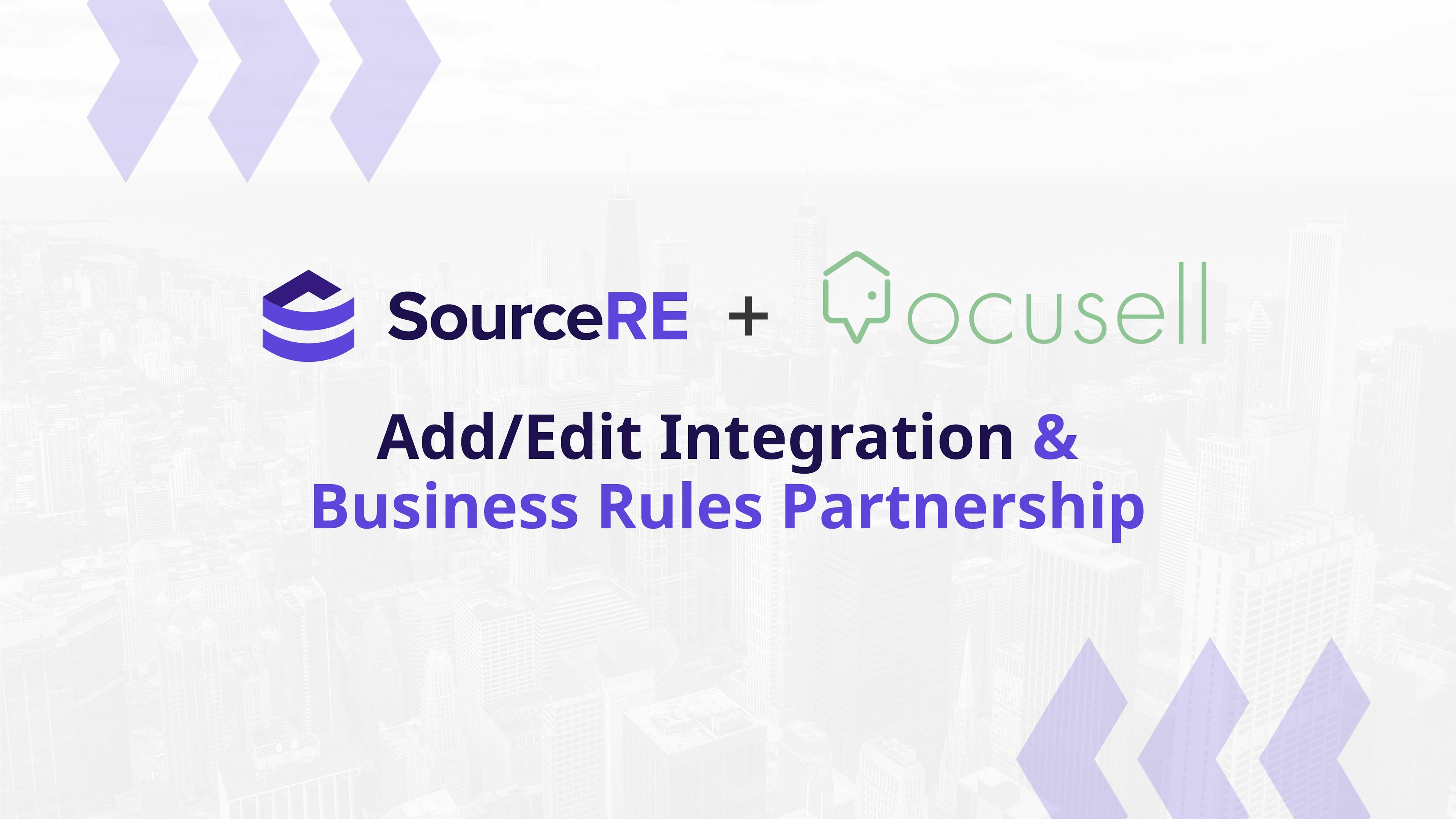 Ocusell and SourceRE Announce Add/Edit Integration and Business Rules Partnership header image